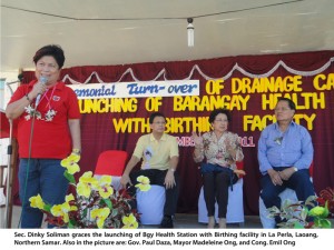 Secretary Dinky Soliman graces the launching of Barangay Health Station with Birthing facility in La Perla, Laoang, Northern Samar. Also in the picture are Governor Paul Daza, Mayor Madeleine Ong, and Congressman Emil Ong.